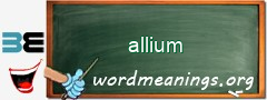 WordMeaning blackboard for allium